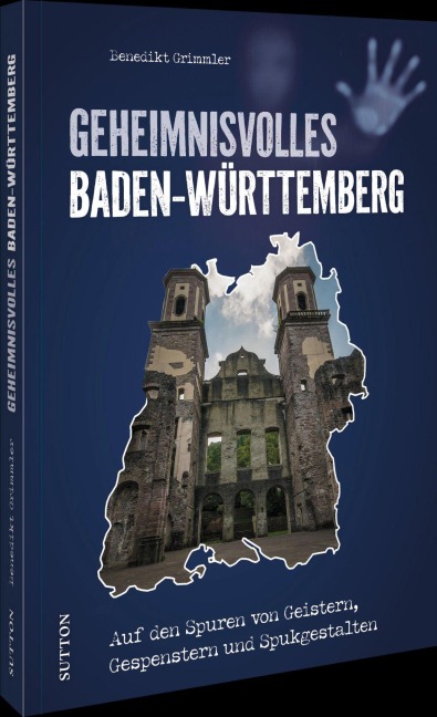 Geheimnisvolles Baden-Württemberg - Benedikt Grimmler