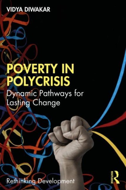 Poverty in Polycrisis - Vidya Diwakar