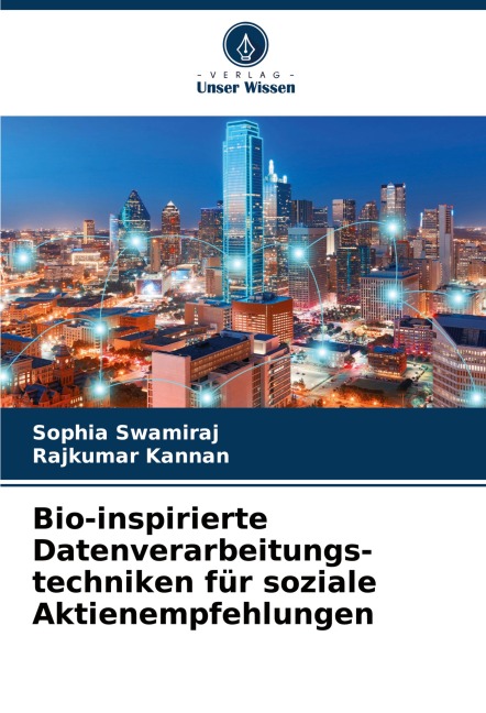 Bio-inspirierte Datenverarbeitungs-techniken für soziale Aktienempfehlungen - Sophia Swamiraj, Rajkumar Kannan