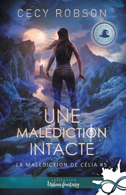 Une malédiction intacte - Cecy Robson