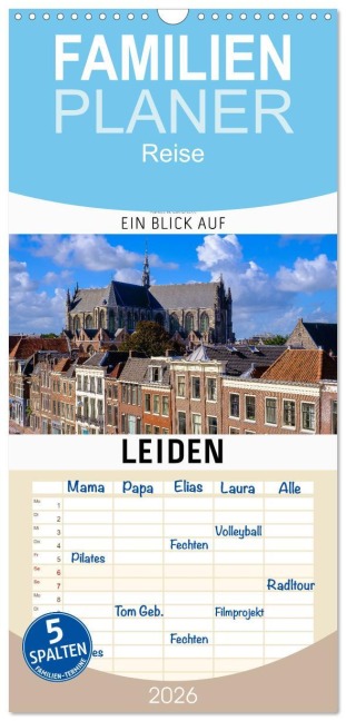 Familienplaner 2026 - Ein Blick auf Leiden mit 5 Spalten (Wandkalender, 21 x 45 cm) CALVENDO - Markus W. Lambrecht