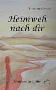 Cover-Bild zum Titel 'Heimweh nach dir' von 'Vivienne Oroszi'