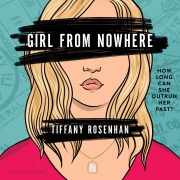 Cover-Bild zum Titel 'Girl from Nowhere' von 'Tiffany Rosenhan'