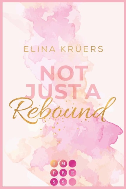 Not Just A Rebound - Elina Krüers