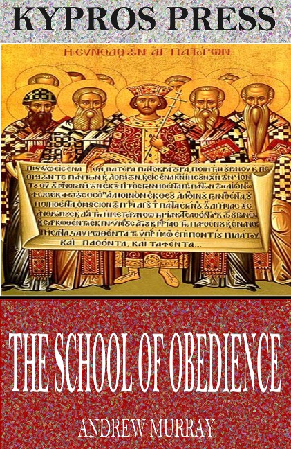 The School of Obedience - Andrew Murray