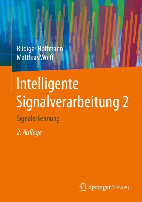 Intelligente Signalverarbeitung 2 - Rüdiger Hoffmann, Matthias Wolff