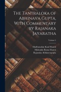 Cover-Bild zum Titel 'The Tantraloka of Abhinava Gupta, With Commentary by Rajanaka Jayaratha; Volume 5' von 'Rajanaka Abhinavagupta, Mukunda Rama Shastri, Madhusudan Kaul Shastri'