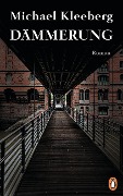 Cover-Bild zum Titel 'Dämmerung' von 'Michael Kleeberg'
