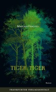 Cover-Bild zum Titel 'Tiger, Tiger' von 'Margaux Fragoso'