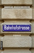Cover-Bild zum Titel 'Bahnhofstrasse' von 'Andreas Russenberger'