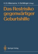 Cover-Bild zum Titel 'Das Restrisiko gegenwärtiger Geburtshilfe' von ''