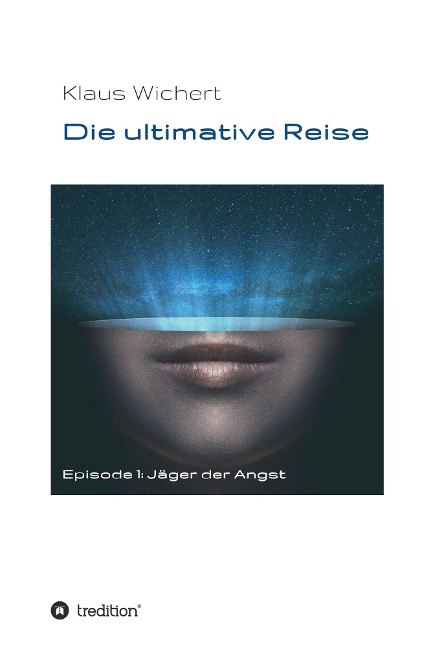Die ultimative Reise - Klaus Wichert
