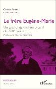 Cover-Bild zum Titel 'Le frère Eugène-Marie' von 'Ferault'