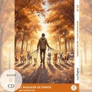 Cover-Bild zum Titel 'El paseador de perros - Spanisch lernen mit lustigen Kurzgeschichten A1-A2 (+ Audio-CD)' von 'Ricardo Melero'