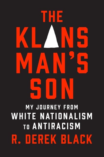 The Klansman's Son - R. Derek Black
