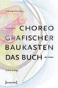 Choreografischer Baukasten. Das Buch (3. Aufl.) - 