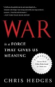 Cover-Bild zum Titel 'War is a Force That Gives Us Meaning' von 'Chris Hedges'