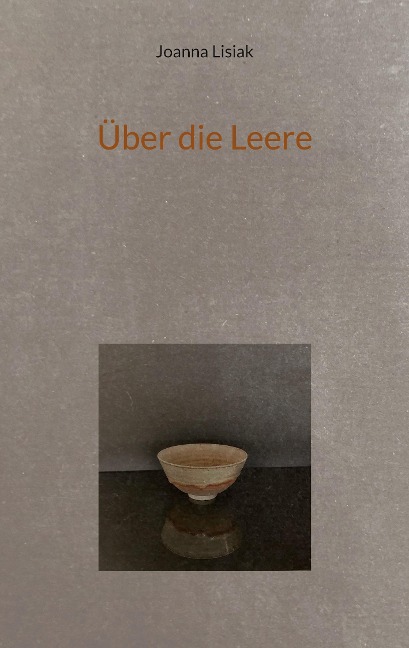 Über die Leere - Joanna Lisiak