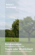 Cover-Bild zum Titel 'Reinkarnation: Traum oder Wirklichkeit' von 'Roland S. Herzhauser'