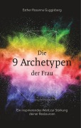 Cover-Bild zum Titel 'Die 9 Archetypen der Frau' von 'Esther Rosanna Guggisberg'