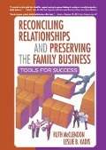 Cover-Bild zum Titel 'Reconciling Relationships and Preserving the Family Business' von 'Ruth Mcclendon, Leslie B Kadis'