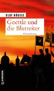 Cover-Bild zum Titel 'Goettle und die Blutreiter' von 'Olaf Nägele'