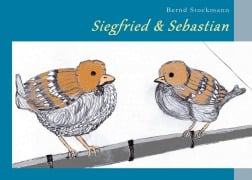 Cover-Bild zum Titel 'Siegfried & Sebastian' von 'Bernd Stockmann'