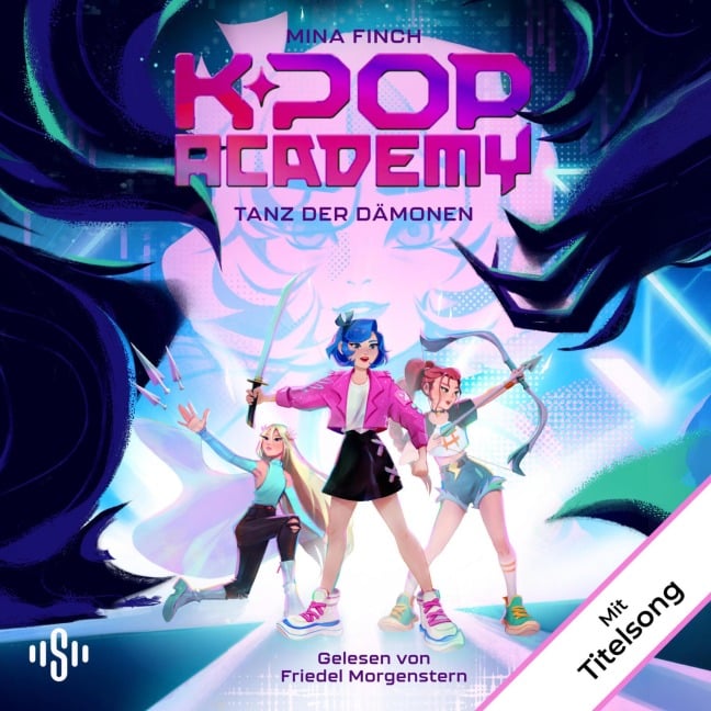 K-Pop Academy 1: Tanz der Dämonen - Mina Finch, Christoph Cronauer, Daniel Cronauer, Jonas Mengler