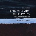 The History of Physics Lib/E: A Very Short Introduction - J. L. Heilbron