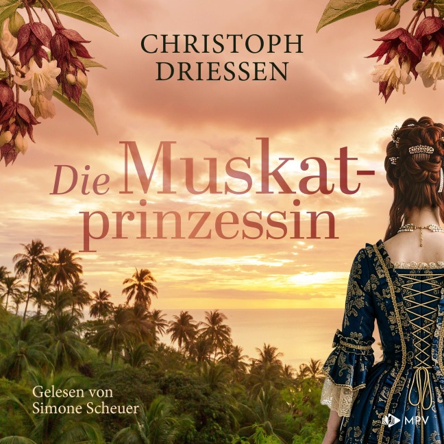 Die Muskatprinzessin - Christoph Driessen