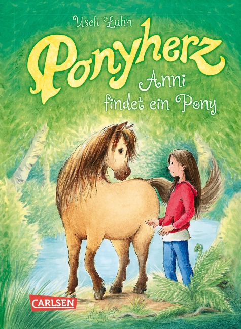 Ponyherz 1: Anni findet ein Pony - Usch Luhn