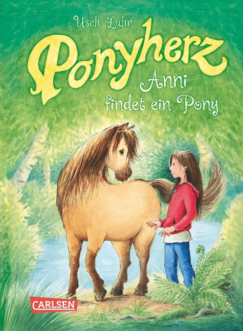 Ponyherz 1: Anni findet ein Pony - Usch Luhn