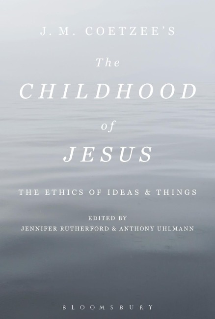 J. M. Coetzee's The Childhood of Jesus - 