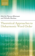 Theoretical Approaches to Disharmonic Word Order - 