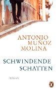 Cover-Bild zum Titel 'Schwindende Schatten' von 'Antonio Muñoz Molina'