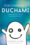 Cover-Bild zum Titel 'Porozmawiaj z Duchami - Talk to the Entities Polish' von 'Shannon O'Hara'