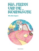 Cover-Bild zum Titel 'Mia, Freddi und die Mondmäuse' von 'Kerstin Stroh'