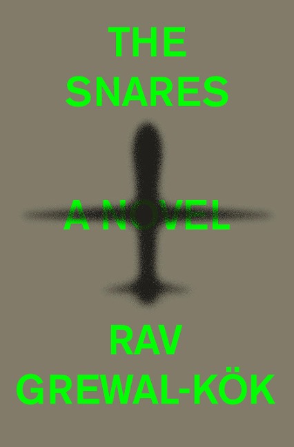 The Snares - Rav Grewal-Kök