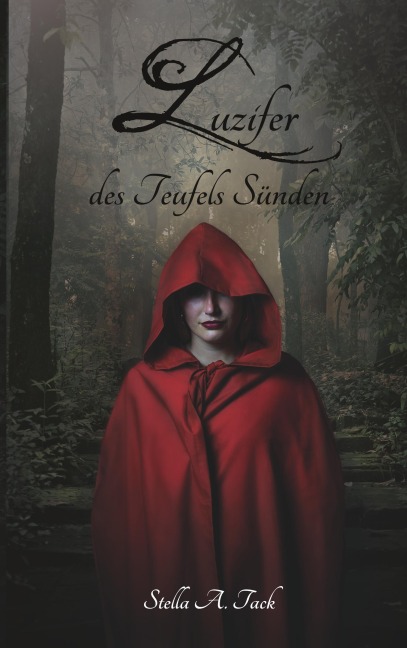 Luzifer - des Teufels Sünden - Stella A. Tack