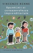 Spunti(ni) di consapevolezza imprenditoriale - Vincenza Belfiore, Andrea Albanese