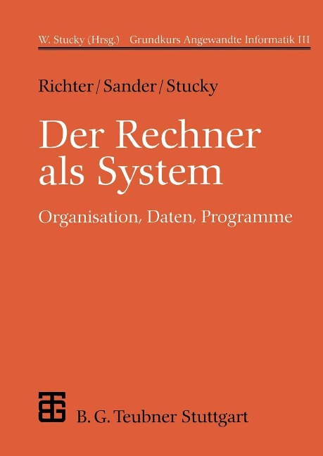 Der Rechner als System - Reinhard Richter, Peter Sander, Wolffried Stucky