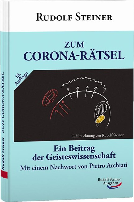 Zum Corona-Rätsel ( mit aktual. Nachwort ) - Rudolf Steiner