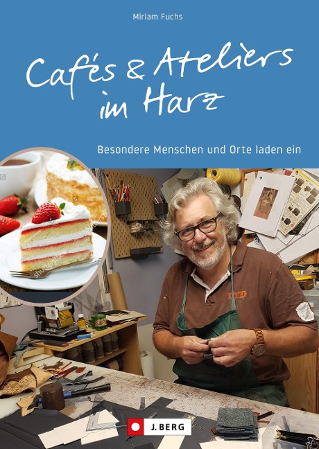 Cafés und Ateliers im Harz - Miriam Fuchs