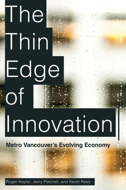 The Thin Edge of Innovation - Jerry Patchell, Kevin Rees, Roger Hayter