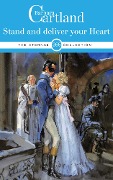 Cover-Bild zum Titel 'Stand and Deliver your Heart' von 'Barbara Cartland'