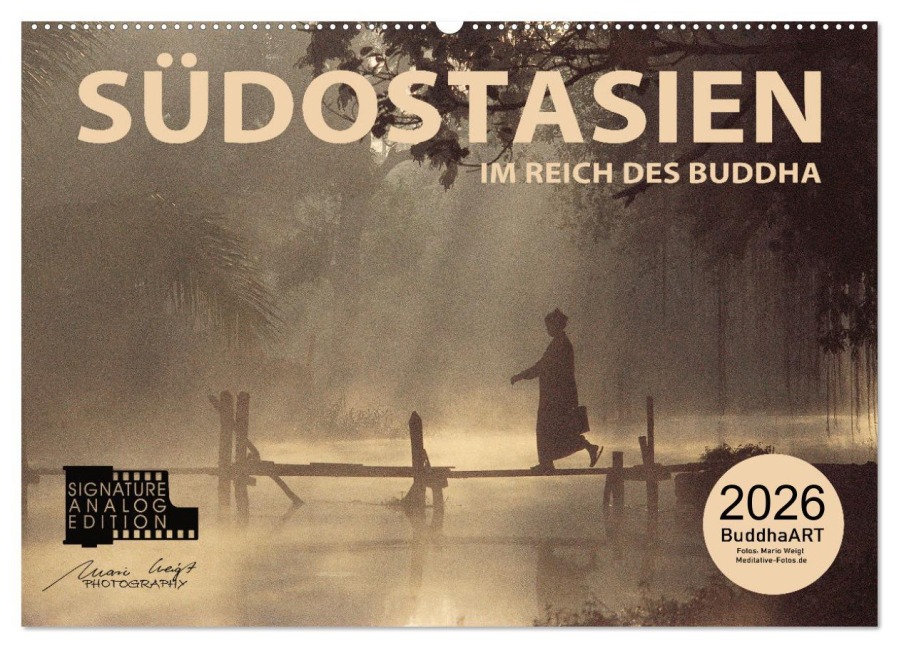 SÜDOSTASIEN Im Reich des Buddha (Wandkalender 2026 DIN A2 quer), CALVENDO Monatskalender - Mario Weigt
