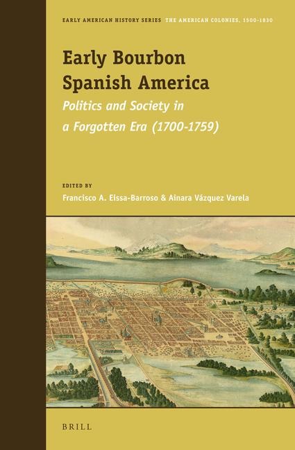 Early Bourbon Spanish America - 