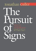 Cover-Bild zum Titel 'The Pursuit of Signs' von 'Jonathan Culler'