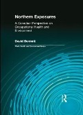 Cover-Bild zum Titel 'Northern Exposures' von 'David Bennett, Charles Levenstein, Robert Forrant, John Wooding'
