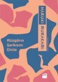 Cover-Bild zum Titel 'Rüzgarin Sarkisini Dinle' von 'Haruki Murakami'